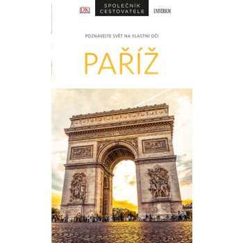 Paříž - Společník cestovatele - kolektiv autorů