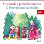 Hurvínek v pohádkovém lese, Z Hurvínkova kalendáře S+H 25 - Tušl, Kirschner – Hledejceny.cz