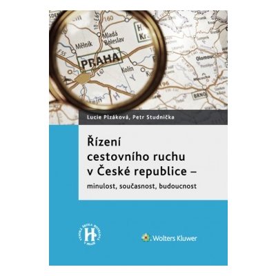 Řízení cestovního ruchu v České republice - Lucie Plzáková, Petr Studnička