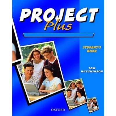 Project Plus Student´s Book (International English Version) - Tom Hutchinson – Zbozi.Blesk.cz