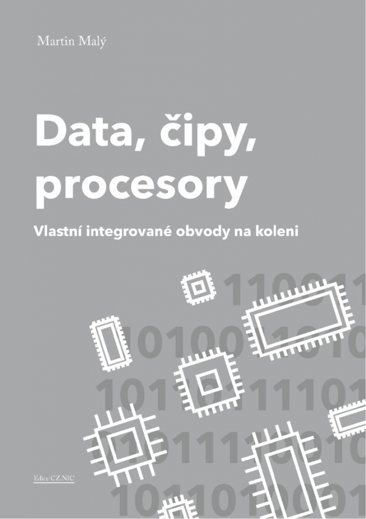 Data, čipy, procesory - Vlastní integrované obvody na koleni - Malý Martin