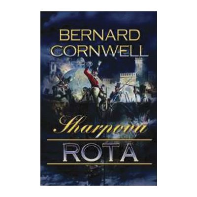 Sharpova rota - Bernard Cornwell