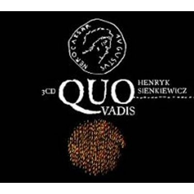 Quo vadis - Henryk Sienkiewicz, Otakar Brousek st., Růžena Merunková, Alfred Strejček