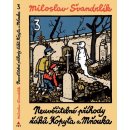 Neuvěřitelné příhody žáků Kopyta a Mňouka 3. - Miloslav Švandrlík