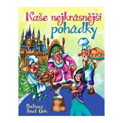 Naše nejkrásnější pohádky – Hledejceny.cz