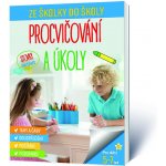 Ze školky do školy - Procvičování a úkoly, Brožovaná – Hledejceny.cz