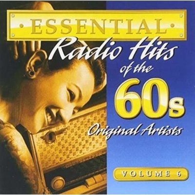 V/A - Essential Radio Hits Of The 60s Volume 6 CD – Sleviste.cz