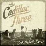 Cadillac Three - Bury Me In My Boots LP – Zbozi.Blesk.cz