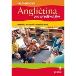 Angličtina pro předškoláky - metodika - Hennová Iva – Hledejceny.cz