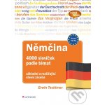 Němčina 4000 slovíček podle témat - Ervin Tschirner – Hledejceny.cz