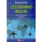 Ekonomika cestovního ruchu - Jaromír Beránek – Hledejceny.cz