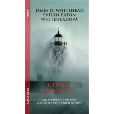 Ctnost odolnosti - James Whitehead D. – Zbozi.Blesk.cz