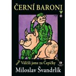 Černí baroni – Hledejceny.cz