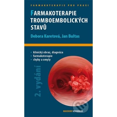 Farmakoterapie tromboembolických stavů - Debora Karetová – Zbozi.Blesk.cz