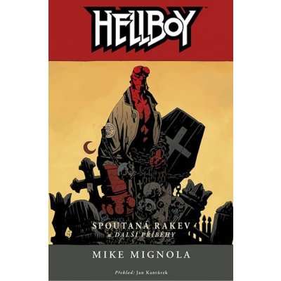 Hellboy 3: Spoutaná rakev a další příběhy - Mike Mignola – Zboží Mobilmania