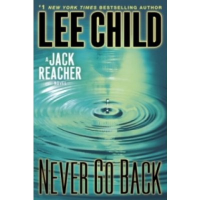 Jack Reacher: Never Go Back Movie Tie-in Edition – Hledejceny.cz