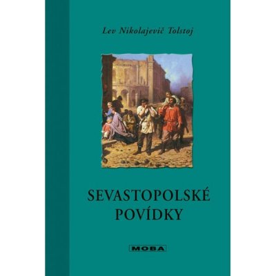 Sevastopolské povídky - L.N. Tolstoj – Zboží Mobilmania