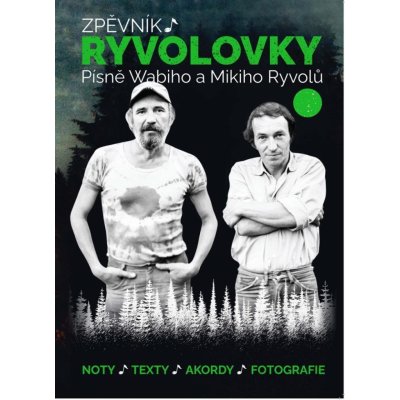 Zpěvník Ryvolovky Písně Wabiho a Mikiho Ryvolů 3. díl Wabi Ryvola – Sleviste.cz