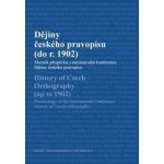Dějiny českého pravopisu do roku 1902 – Hledejceny.cz