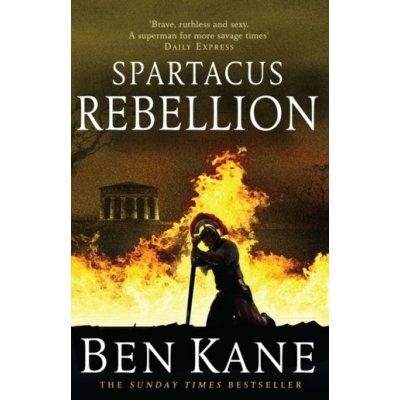 Spartacus: Rebellion - Spartacus 2 - Ben Kane