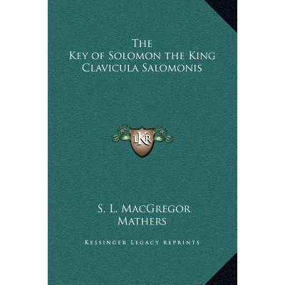 The Key of Solomon the King Clavicula Salomonis Mathers S. L. MacGregorPevná vazba