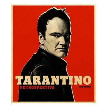 Tarantino - Retrospektiva - Tom Shone