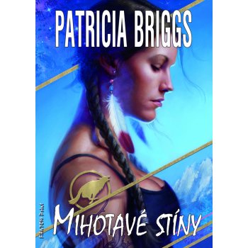 Mihotavé stíny - Patricia Briggs