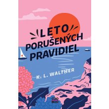 Leto porušených pravidiel