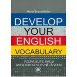 DEVELOP YOUR ENGLISH VOCABULARY - ROZVÍJEJTE SVOJI ANGLICKOU SLOVNÍ ZÁSOBU – Hledejceny.cz