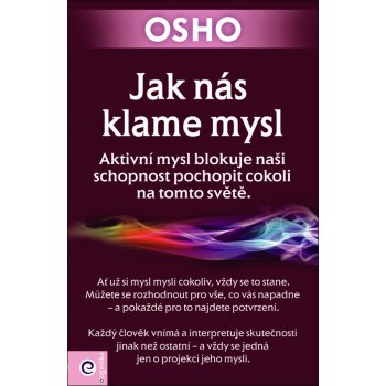 Jak nás klame mysl - Osho