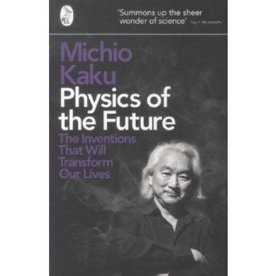 Physics of the Future Kaku Michio