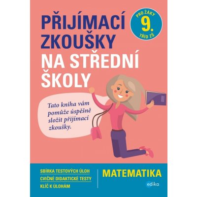 Přijímací zkoušky na střední školy – matematika - Stanislav Sedláček, Petr Pupík – Zboží Mobilmania