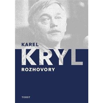 Karel Kryl - Rozhovory - Kryl Karel