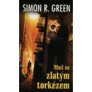 Kniha Muž se zlatým torkézem 1 - Simon R. Green