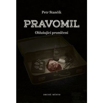 Pravomil - Ohlušující promlčení - Petr Stančík – Zboží Mobilmania