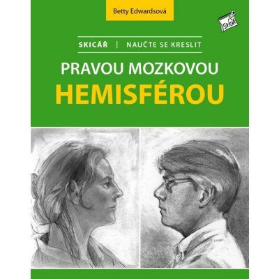 Skicář: Naučte se kreslit pravou mozkovou hemisférou (2021) - Betty Edwardsová, Brožovaná – Zbozi.Blesk.cz