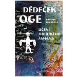 Dědeček Oge, Učení sibiřského šamana – Hledejceny.cz