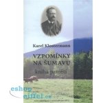 Vzpomínky na Šumavu I. – Hledejceny.cz