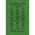 Weaving Fate – Hledejceny.cz