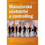 Manažerské účetnictví a controlling - Lazar Jaromír – Hledejceny.cz