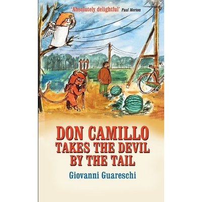 Don Camillo Takes the Devil by the Tail - Guareschi Giovanni – Zbozi.Blesk.cz