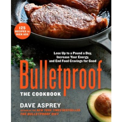 Bulletproof: The Cookbook - Asprey DavePevná vazba
