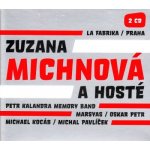 Michnová, Zuzana a hosté - La Fabrika Praha CD – Hledejceny.cz