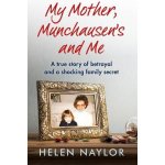 My Mother, Munchausen's and Me – Hledejceny.cz