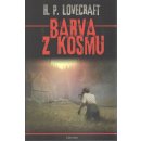 Barva z kosmu - Howard Phillips Lovecraft