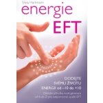 Knihy Energie EFT – Nabijte svůj život od -10 do +10 Dr. Silvia Hartmann – Hledejceny.cz
