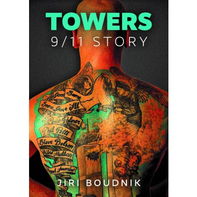 Towers, 9/11 Story - Jiří Boudník – Hledejceny.cz