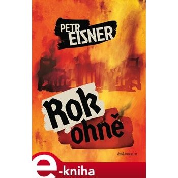 Rok ohně - Petr Eisner