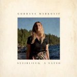 Gordana Markovic - Nevidljivo, A Vazno CD – Sleviste.cz