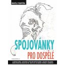 Pospíšil Matěj - Spojovánky pro dospělé